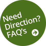 Need Direction? FAQ’s
